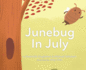 Junebug In July