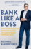 Bank Like a Boss How Entrepreneurs Maintain Access to Cash in Good Times and Bad