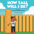 How Tall Will I Be?