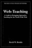Web-Teaching: a Guide to Designing Interactive Teaching for the World Wide Web (Innovations in Science Education and Technology 3)