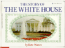 The Story of the White House (Blue Ribbon Book)