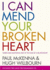 I Can Mend Your Broken Heart