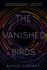 The Vanished Birds: a Novel