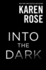 Into the Dark