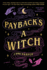 Payback's a Witch (the Witches of Thistle Grove)