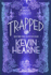 Trapped: Book Five of the Iron Druid Chronicles