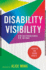 Disability Visibility: 17 First-Person Stories for Today: Adapted for Young Adults