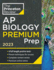 The Princeton Review Ap Biology Premium Prep 2023: 6 Full-Length Practice Tests, Proven Techniques for Success, Complete Content Review, Premium Online Extras