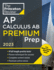 Princeton Review Ap Calculus Ab Premium Prep, 2023: 8 Practice Tests + Complete Content Review + Str; 9780593450673; 0593450671
