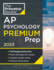 The Princeton Review Ap Psychology Premium Prep 2023: 5 Practice Tests + Complete Content Review + Strategies & Techniques