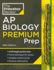 Princeton Review Ap Biology Premium Prep, 26th Edition: 6 Practice Tests + Complete Content Review + Strategies & Techniques (2024) (College Test Preparation)