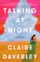 Talking at Night: a Novel (Random House Large Print)