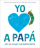 Yo Amo a Pap, Con La Oruga Muy Hambrienta (I Love Dad With the Very Hungry Caterpillar Spanish Edition)