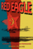 Red Eagle: a Story of Cold War Espionage