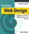 Learning Web Design: a Beginner's Guide to Html, Graphics, and Beyond
