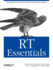 Rt Essentials: Managing Your Team and Projects With Request Tracker