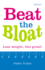 Beat the Bloat: Lose Weight, Feel Great!