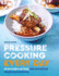 Pressure Cooking Everyday: 80 Modern Recipes for Stovetop Pressure Cooking