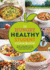 The Hungry Healthy Student Cookbook: More Than 200 Recipes That Are Delicious and Good for You Too