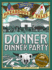 Donner Dinner Party (Nathan HaleS Hazardous Tales #3): a Pioneer Tale