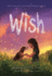 Wish (Turtleback School & Library Binding Edition)