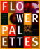 Flower Palettes: Arranging Flowers Using Color as Your Guide