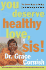 You Deserve Healthy Love, Sis! : the Seven Steps to Getting the Relationship You Want