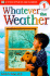 Whatever the Weather (Dk Readers Level 1)