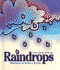 Raindrops (Turtleback School & Library Binding Edition)