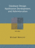 Database Design, Application Development, and Administration