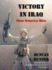 Victory in Iraq: How America Won