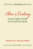 Alive and Cooking: an Easy Guide to Health for You and Your Parents