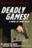 Deadly Games! : Volume 1