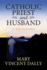 Catholic Priest and Husband: a Wife Remembers