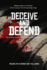 Deceive and Defend (the Silverman Saga)