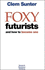 Foxy, Futurists and How to Become One