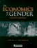 The Economics of Gender