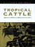 Tropical Cattle: Origins, Breeds and Breeding Policies