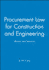 Procurement Law for Construction and Engineering: Works and Services