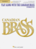 Play Along With the Canadian Brass-Trombone: Book/Online Audio