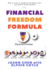 The Financial Freedom Formula: A step by step guide to the formula of financial freedom, retracing mindsets, strategies and resources used by multi-millionaire Elphie Coyle to become and remain financially free for over a decade.