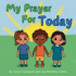 A Prayer for Today: Teaching Children to Have Hope and Faith