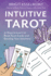 Intuitive Tarot 31 Days to Learn to Read Tarot Cards and Develop Your Intuition