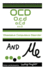 Ocd & Me: Obsessive Compulsive Disorder