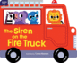 The Siren on the Fire Truck: Shaped Board Book (Mini Me)