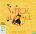 A Witch Alone (the Apprentice Witch #2), 2