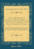 Annual Report of the Minister of Public Works, for the Fiscal Year 188586, on the Works Under His Control Submitted in Accordance With the Nineteen, as Amended By the Act Fortysecond