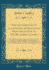 Earnest Christianity Illustrated, Or Selections From the Journal of the Rev. James Caughey: Containing Several of Mr. Caughey's Sermons; Notes of His Mental Exercises While Engaged in a Powerful Revival at Huddersfield, Eng.; Addresses on Holiness; Saving