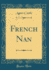 French Nan (Classic Reprint)