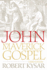 John, the Maverick Gospel, Third Edition